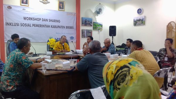 Workshop dan Sharing Mengenai Inklusi Sosial Untuk Pemerintah Kabupaten Brebes